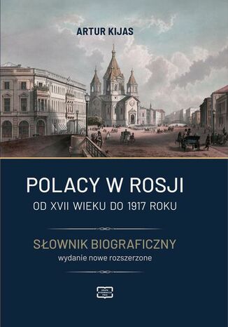 Okładka:Polacy w Rosji od XVII wieku do 1917 roku. Słownik biograficzny 