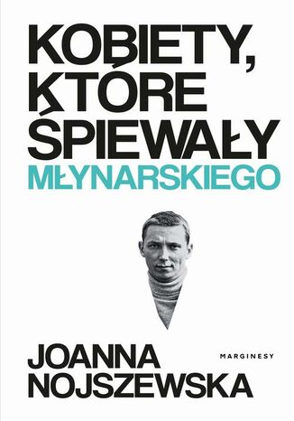 Kobiety, ktre pieway Mynarskiego Joanna Nojszewska - okadka audiobooka MP3