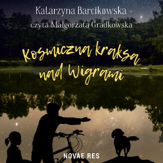 Kosmiczna kraksa nad Wigrami Katarzyna Barcikowska - okadka audiobooka MP3