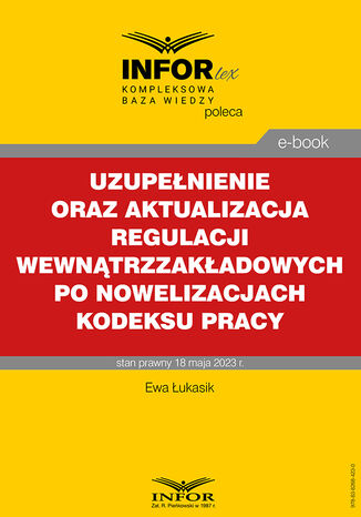 Uzupełnienie oraz aktualizacja regulacji wewnątrzzakładowych po nowelizacjach Kodeksu pracy