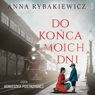 Do końca moich dni Anna Rybakiewicz - okładka audiobooka MP3