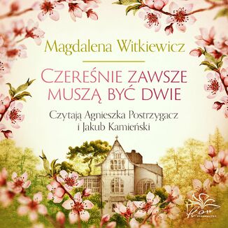 Czerenie zawsze musz by dwie Magdalena Witkiewicz - okadka audiobooka MP3