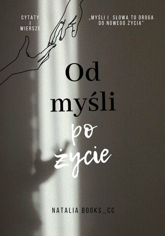 Od myśli po życie