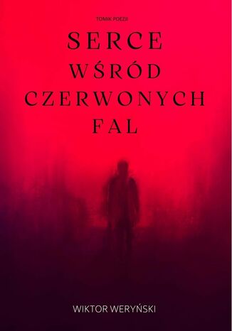 Serce wrd czerwonychfal Wiktor Weryski - okadka audiobooks CD