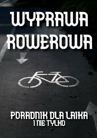 Wyprawa rowerowa Ciesielski Baej - okadka ebooka