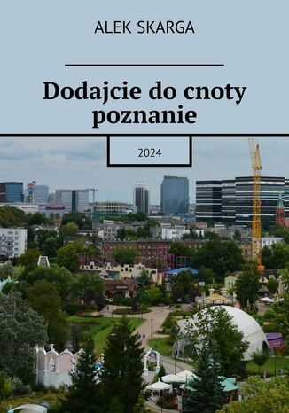 Dodajcie do cnoty poznanie