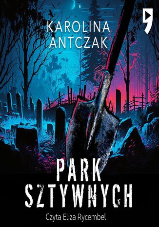 Park sztywnych Karolina Antczak - okadka audiobooks CD