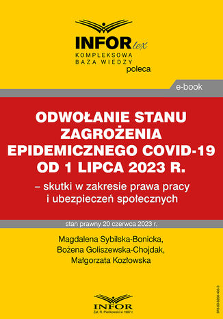 Odwołanie stanu zagrożenia epidemicznego COVID-19 od 1 lipca 2023 r. - skutki w zakresie prawa pracy i ubezpieczeń społecznych