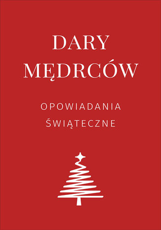 Dary mdrcw O. Henry, Lew Tostoj, Antoni Czechow, Elizabeth L. Seymour - okadka audiobooks CD