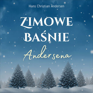 Zimowe banie Andersena Hans Christian Andersen - okadka audiobooka MP3