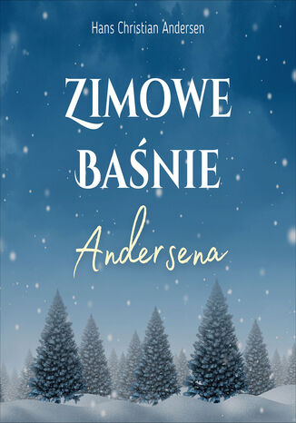 Zimowe banie Andersena Hans Christian Andersen - okadka audiobooks CD