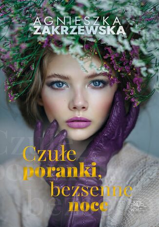 Czue poranki, bezsenne noce Agnieszka Zakrzewska - okadka audiobooks CD