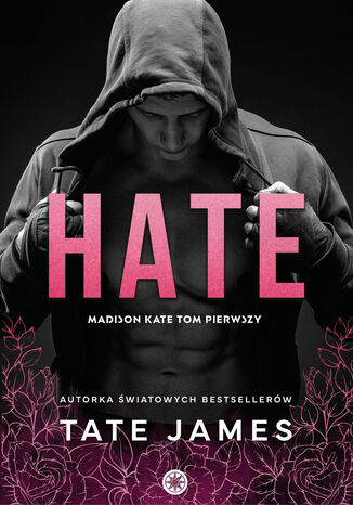 Okładka:HATE.  Madison Kate. Tom 1 