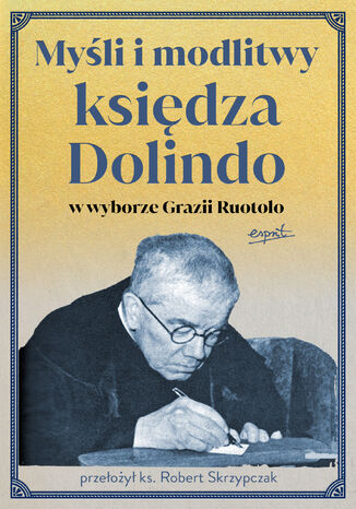 Okładka:Myśli i modlitwy księdza Dolindo w wyborze Grazii Ruotolo 