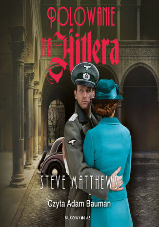Polowanie na Hitlera Steve Matthews - okadka ebooka