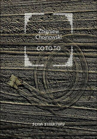 Co to to Zbigniew Chojnowski - okadka ebooka