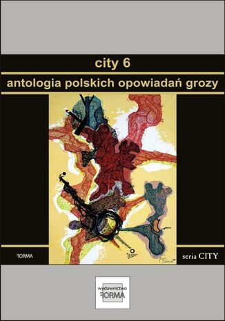 City 6. Antologia polskich opowiada grozy Praca zbiorowa - okadka ebooka