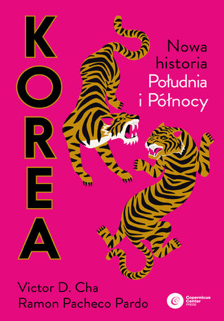 Korea. Nowa historia poudnia i pnocy Ramon Pacheco Pardo, Victor Cha - okadka ebooka