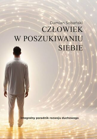 Człowiek W Poszukiwaniu Siebie