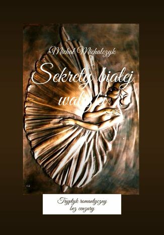 Sekrety biaej walizki Micha Michalczyk - okadka audiobooks CD