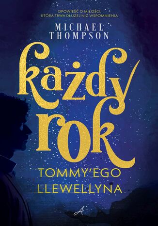 Każdy rok Tommy'ego Llewellyna Michael Thompson Każdy rok Tommy'ego Llewellyna Michael Thompson