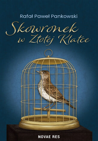 Skowronek w Zotej Klatce Rafa Pawe Pankowski - okadka audiobooks CD