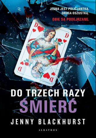 DO TRZECH RAZY ŚMIERĆ Jenny Blackhurst