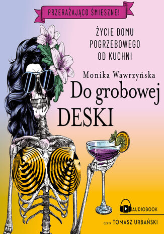 Do grobowej deski Monika Wawrzyska - okadka audiobooks CD