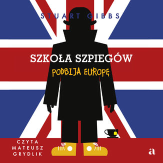 Szkoa szpiegw podbija Europ Stuart Gibbs - okadka audiobooks CD