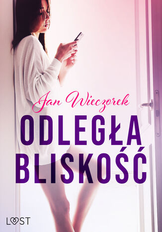 Odlega blisko  opowiadanie erotyczne Jan Wieczorek - okadka ebooka