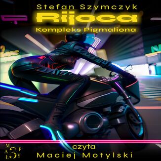 Rijoca Kompleks Pigmaliona Stefan Szymczyk - okadka audiobooka MP3