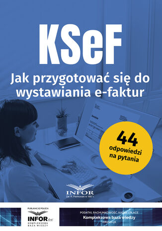 KSeF Jak przygotowa si do wystawiania e-faktur praca zbiorowa - okadka ksiki