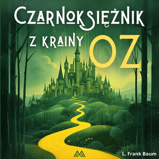 Czarnoksinik z krainy Oz L. Frank Baum - okadka audiobooka MP3