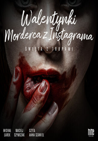 Walentynki. Morderca z Instagrama Micha Larek, Maciej Szymczak - okadka ebooka