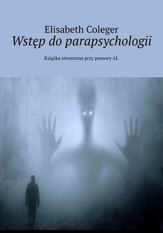Wstp do parapsychologii Elisabeth Coleger - okadka ebooka