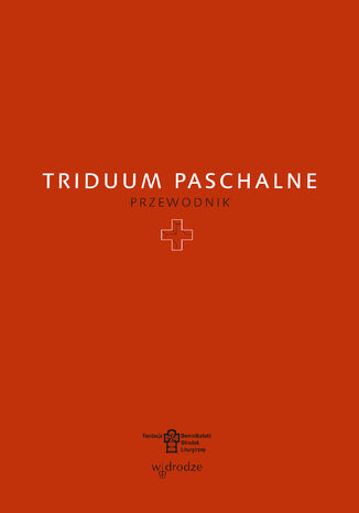 Triduum Paschalne. Przewodnik  - okadka audiobooka MP3