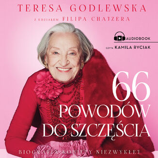 66 powodw do szczcia Teresa Godlewska, Filip Chajzer - okadka audiobooka MP3