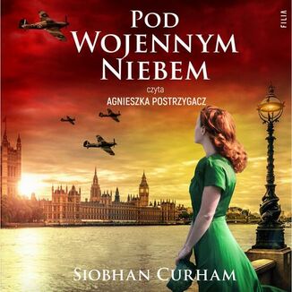 Pod wojennym niebem Curham Siobhan - okadka audiobooka MP3