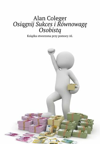 Osiągnij Sukces i Równowagę Osobistą