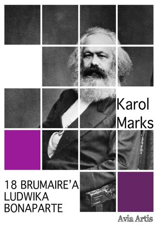 18 Brumaire\'a Ludwika Bonaparte Karol Marks - okadka ksiki