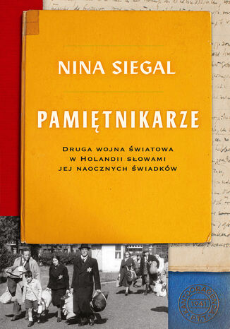 Pamitnikarze. Druga wojna wiatowa w Holandii sowami jej naocznych wiadkw Nina Siegal - okadka audiobooka MP3