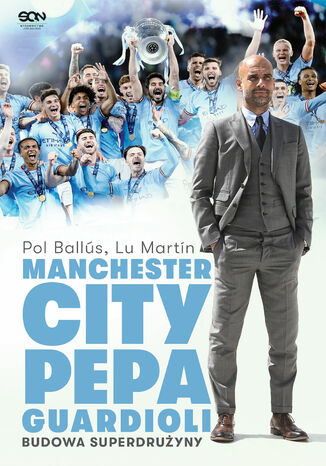 Manchester City Pepa Guardioli. Budowa superdruyny. Wydanie II Pol Balls, Lu Martn - okadka audiobooks CD