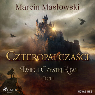 Czteropalczaci. Dzieci Czystej Krwi. Tom 1 (#1) Marcin Masowski - okadka audiobooka MP3