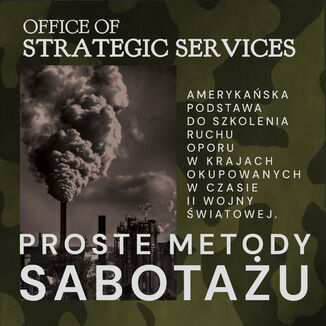 Proste metody sabotau (1944) Office of Strategic Services - okadka audiobooka MP3