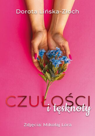 Czuoci i tsknoty Dorota Liska-Zoch - okadka audiobooks CD