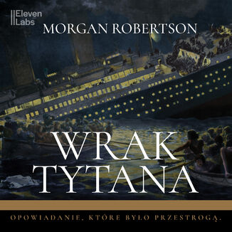 Wrak Tytana Morgan Robertson - okadka audiobooka MP3