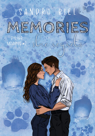 Memories she regrets. Dylogia Memories 2 Sandra Biel - okadka ebooka