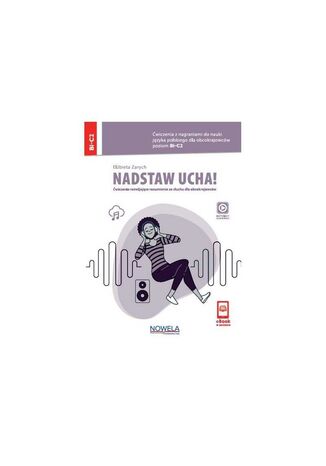 Nadstaw ucha! wiczenia z nagraniami do nauki jzyka polskiego dla obcokrajowcw, poziom B1-C2 Elbieta Zarych - okadka ebooka