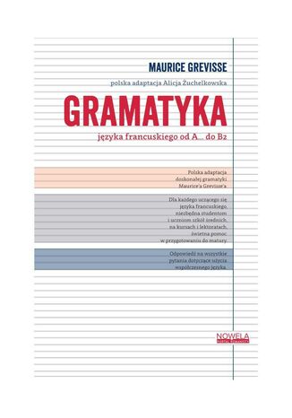 Gramatyka jzyka francuskiego od A... do B2 Maurice Grevisse - okadka ebooka
