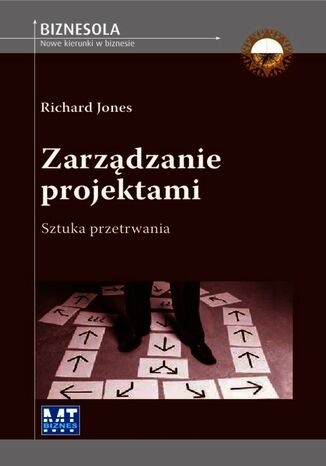 Zarządzanie projektami. sztuka przetrwania